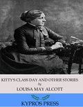 Kitty’s Class Day and Other Stories