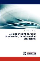 Gaining insight on trust engineering in networking businesses
