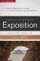 Christ-Centered Exposition Commentary - Exalting Jesus in 1 & 2 Samuel