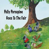 Polly Porcupine Goes To The Fair