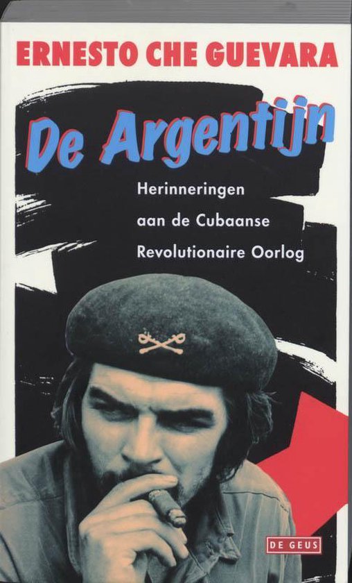 De Argentijn - Ernesto Che Guevara | Highergroundnb.org