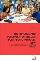 The Practice and Perception of English for Specific Purposes (Esp)