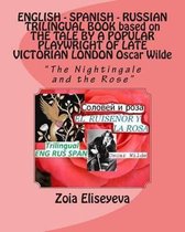 English - Spanish - Russian Trilingual Book Based on the Tale by a Popular Playwright of Late Victorian London Oscar Wilde