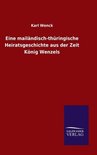 Eine mailändisch-thüringische Heiratsgeschichte aus der Zeit König Wenzels