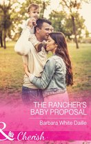 The Hitching Post Hotel 6 - The Rancher's Baby Proposal (Mills & Boon Cherish) (The Hitching Post Hotel, Book 6)