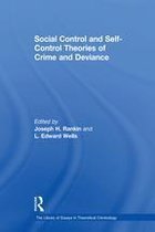 The Library of Essays in Theoretical Criminology - Social Control and Self-Control Theories of Crime and Deviance