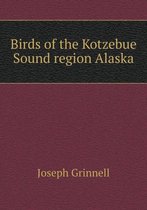 Birds of the Kotzebue Sound region Alaska