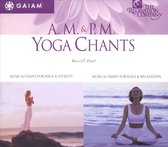 AM & PM Yoga Chants