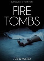 Fire Tombs