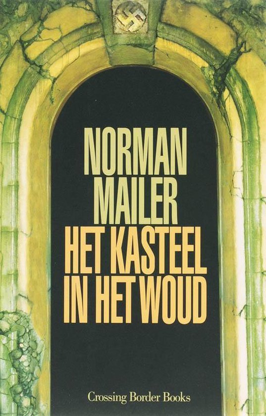 Het kasteel in het woud - Norman Mailer | Northernlights300.org