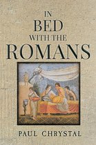 In Bed with the ... - In Bed with the Romans