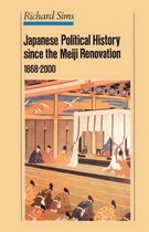 Japanese Political History Since the Meiji Renovation 1868-2000