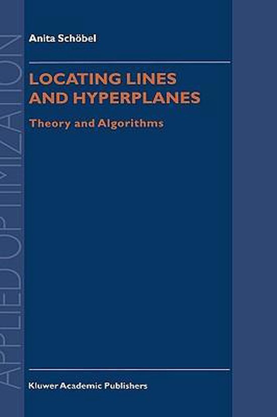 Applied Optimization Locating Lines And Hyperplanes 9780792355595 Applied optimization locating lines and hyperplanes 9780792355595