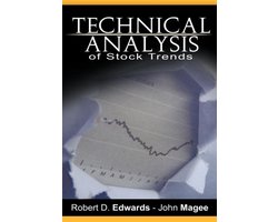 Technical Analysis of Stock Trends by Robert D. Edwards and John Magee