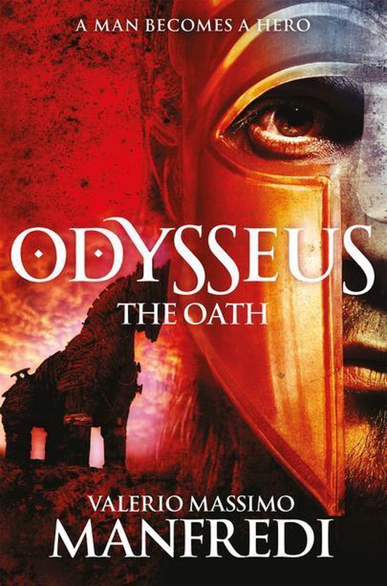 Boekomslag met de titel 'Odysseus The Oath'. Een Griekse helm bedekt de helft van het gezicht, met een oog zichtbaar. Links een beeld van het Trojaanse paard.