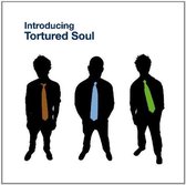 Introducing Tortured Soul