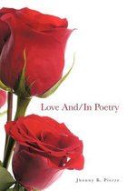 Love And/in Poetry