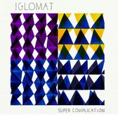 Iglomat - Super Complication (LP)