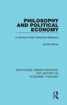 Routledge Library Editions: The History of Economic Thought - Philosophy and Political Economy