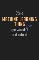 It's a Machine Learning Thing You Can Understand