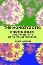 The Monozygotic Chronicles