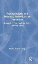 Psychoanalytic and Buddhist Reflections on Gentleness