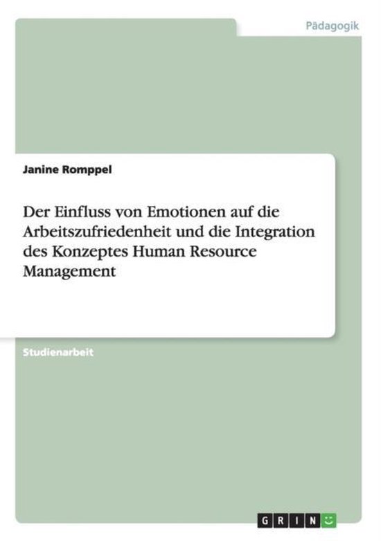 Der Einfluss von Emotionen auf die Arbeitszufriedenheit und  ... - cover
