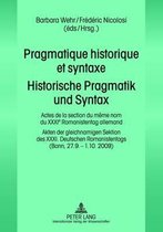 Pragmatique historique et syntaxe. Historische Pragmatik und Syntax