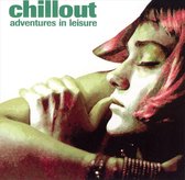 Chillout: Adventures in Leisure