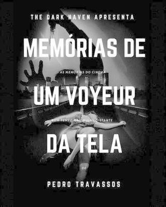 Mem Rias De Um Voyeur Da Tela Pedro Travassos Boeken Bol Com