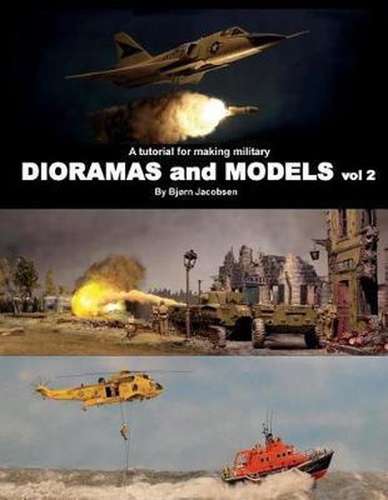 A tutorial for making military DIORAMAS and MODELS vol 2 - cover