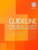 Guideline for Drug Courts on Screening and Assessment