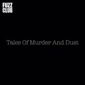 Tales Of Murder And Dust - Fuzz Club Session (LP)