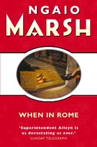 The Ngaio Marsh Collection - When in Rome (The Ngaio Marsh Collection)