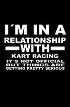 I'm In A Relationship with KART-RACING It's not Official But Things Are Getting Pretty Serious
