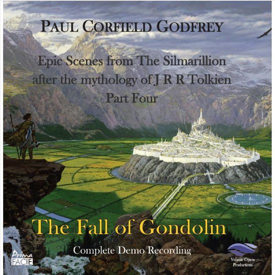 Album cover met een fantasy landschap van Paul Corfield Godfrey: 'The Fall of Gondolin'. Een man met een cape staat op een rots, kijkend naar een grote witte stad op een heuvel, omringd door groene velden en bergen. Tekst 'Epic Scenes from The Silmarillion', 'Part Four', 'The Fall of Gondolin', 'Complete Demo Recording'.