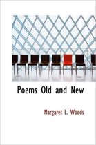 Poems Old and New