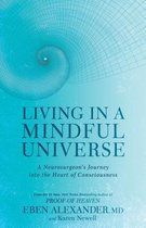 Living in a Mindful Universe