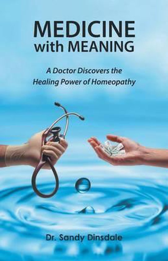 Medicine with Meaning, Sandy Dinsdale 9781515290278 Boeken bol