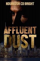 Affluent Dust