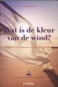 Wat is de kleur van wind?