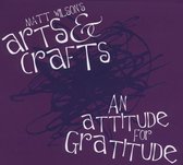 Arts & Crafts-An Attitude For Grati
