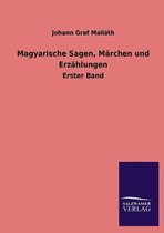 Magyarische Sagen, Märchen und Erzählungen