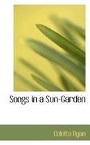 Songs in a Sun-Garden