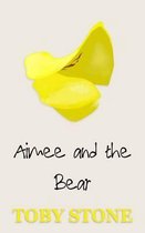 Aimee and The Bear