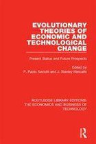 Routledge Library Editions: The Economics and Business of Technology - Evolutionary Theories of Economic and Technological Change