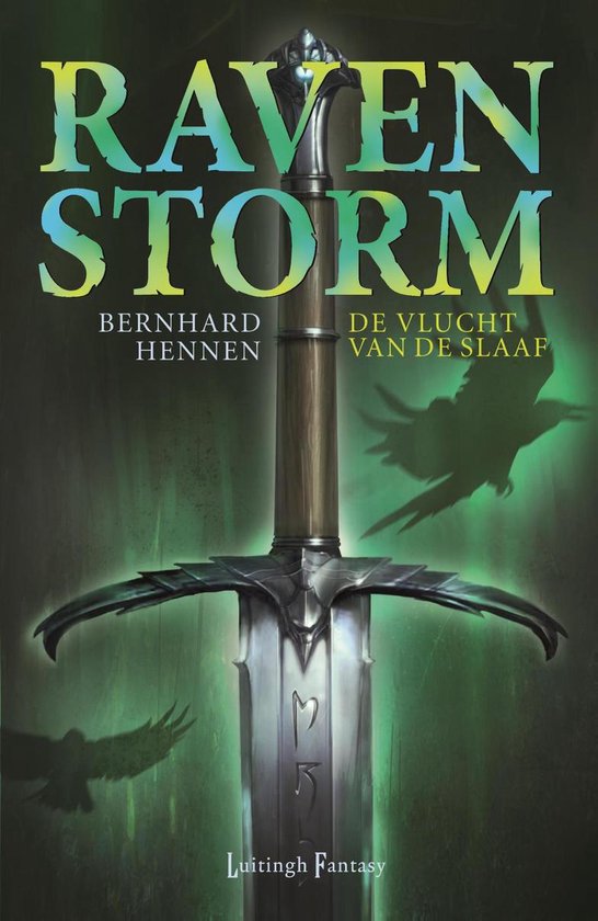 Ravenstorm - De vlucht van de Slaaf / 1 - Bernhard Hennen | Respetofundacion.org