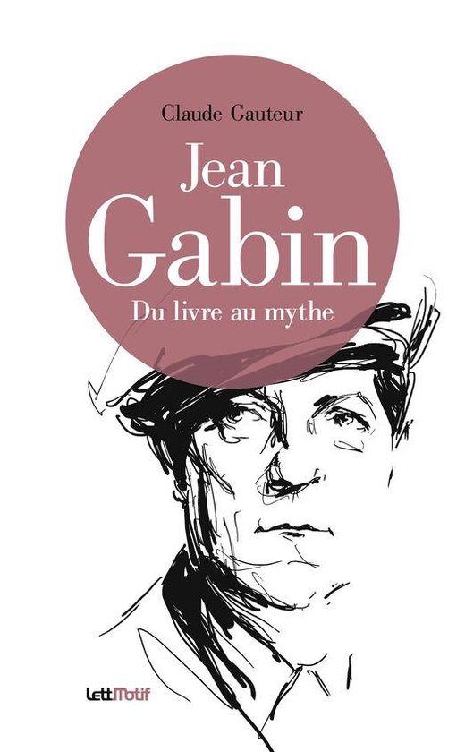 Jean Gabin, du livre au mythe - cover