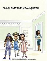 Charlene the Mean Queen