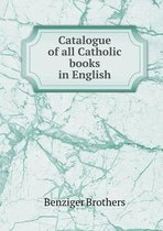 Catalogue of All Catholic Books in English